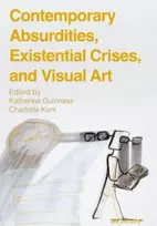KNYGA Katherine Guinness Contemporary Absurdities, Existential Crises, and Visual Art