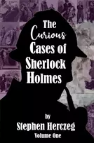 KNYGA Stephen Herczeg The Curious Cases of Sherlock Holmes - Volume One