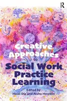 KNYGA Heidi Dix Creative Approaches to Social Work Practice Learning