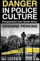 KNYGA Grainne Perkins Danger in Police Culture