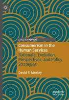 KNYGA David P Moxley Consumerism in the Human Services