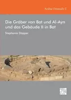 KNYGA Stephanie Dopper Die Graber Von Bat Und Al-Ayn Und Das Gebaude II in Bat