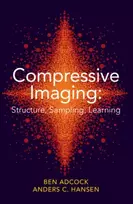 KNYGA Ben Adcock Compressive Imaging: Structure, Sampling, Learning