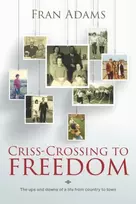 KNYGA Fran Adams Criss-Crossing to Freedom