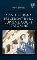 KNYGA David Schultz Constitutional Precedent in US Supreme Court Reasoning
