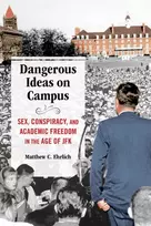KNYGA Matthew C Ehrlich Dangerous Ideas on Campus