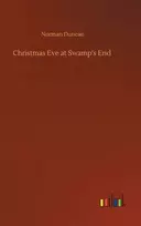 KNYGA Norman Duncan Christmas Eve at Swamp's End