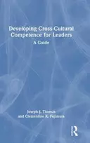 KNYGA Joseph J Thomas Developing Cross-Cultural Competence for Leaders