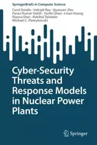 KNYGA Carol Smidts Cyber-Security Threats and Response Models in Nuclear Power Plants