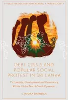KNYGA S Janaka Biyanwila Debt Crisis and Popular Social Protest in Sri Lanka