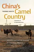 KNYGA Thomas White China's Camel Country