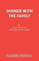 KNYGA Edward Owen Mars JEAN ANOUILH Dinner with the Family