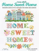 KNYGA Cheryl Mckinnon Cross Stitch Home Sweet Home