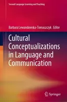 KNYGA Barbara Lewandowska Tomaszczyk Cultural Conceptualizations in Language and Communication