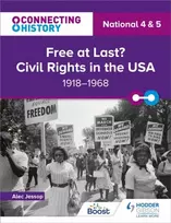 KNYGA Alec Jessop Connecting History: National 4 & 5 Free at last? Civil Rights in the USA, 1918–1968