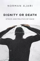 KNYGA Norman Ajari Dignity or Death