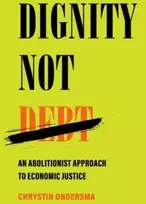 KNYGA Chrystin Ondersma Dignity Not Debt