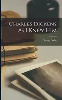 KNYGA Bookshop Charles Dickens as I Knew Him