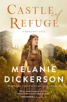 KNYGA Melanie Dickerson Castle of Refuge