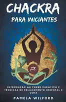 KNYGA Pamela Wilford Chakra para Iniciantes