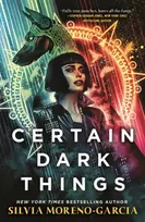 KNYGA Silvia Moreno Garcia Certain Dark Things