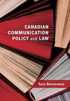 KNYGA Sara Bannerman Canadian Communication Policy and Law