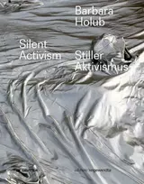 KNYGA Ba351Ak 350Enova Barbara Holub – Stiller Aktivismus / Silent Activism