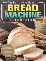 KNYGA Bookshop Basic Home Baker's Bread Machine Cookbook