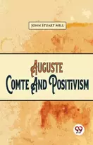 KNYGA John Stuart Mill Auguste Comte and Positivism