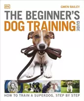 KNYGA Gwen Bailey Beginner's Dog Training Guide