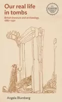 KNYGA Angela Blumberg British Literature and Archaeology, 1880–1930