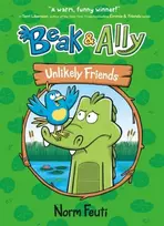 KNYGA Norm Feuti Beak & Ally #1: Unlikely Friends