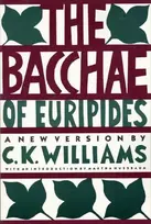KNYGA C K Williams Bacchae of Euripides
