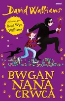 KNYGA David Walliams Bwgan Nana Crwca