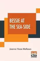 KNYGA Joanna Hooe Mathews Bessie At The Sea-Side