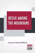 KNYGA Bookshop Bessie Among The Mountains