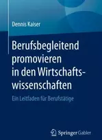 KNYGA Dennis Kaiser Berufsbegleitend promovieren in den Wirtschaftswissenschaften