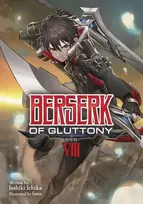 KNYGA Isshiki Ichika Berserk of Gluttony (Light Novel) Vol. 8