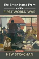 KNYGA Hew Strachan The British Home Front and the First World War