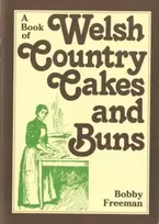 KNYGA Bobby Freeman Book of Welsh Country Cakes and Buns, A