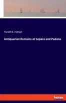 KNYGA Pandit B Indrajit Antiquarian Remains at Sopara and Padana
