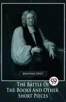 KNYGA Jonathan Swift Battle of the Books and Other Short Pieces