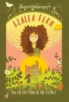KNYGA Becci Murray Azalea Fern and the Last Ruin of the Extinct