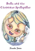 KNYGA Rosalba Petrie Bella and the Christmas Spellapillar
