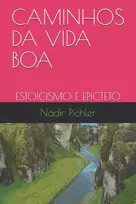 KNYGA Nadir Pichler Caminhos Da Vida Boa
