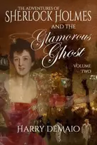 KNYGA Harry Demaio The Adventures of Sherlock Holmes and The Glamorous Ghost - Book 2