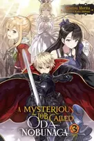 KNYGA Kaito Shibano A Mysterious Job Called Oda Nobunaga, Vol. 3 (light novel)