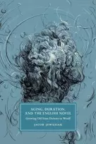 KNYGA Jacob Jewusiak Aging, Duration, and the English Novel