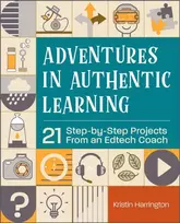 KNYGA Kristin Harrington Adventures in Authentic Learning