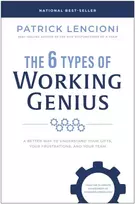 KNYGA Patrick M Lencioni 6 Types of Working Genius
